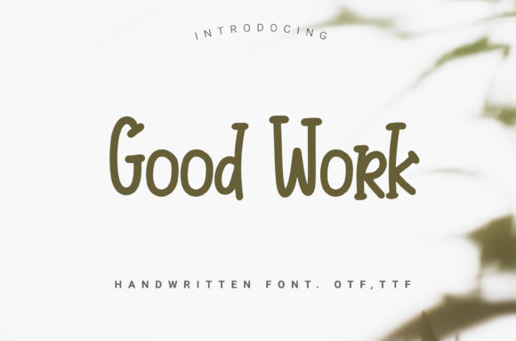 Good Work: A Handwritten Font for Brand Identity