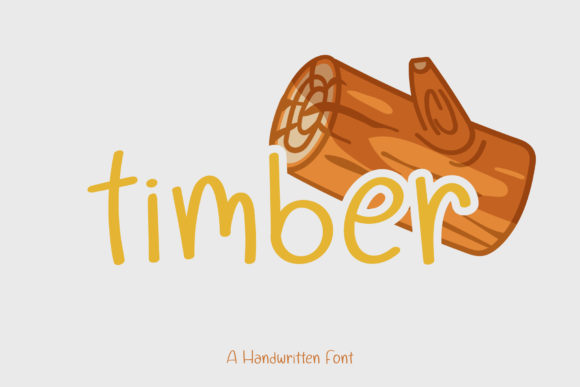 Timber: A Friendly Handwritten Font for Campaigns